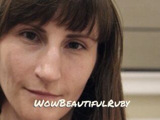 Wow_Beautiful_Ruby