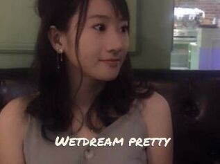 Wetdream_pretty