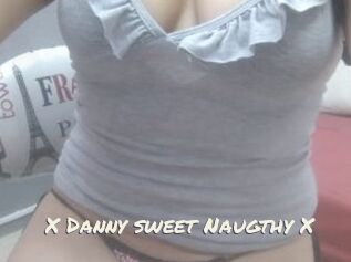 X_Danny_sweet_Naugthy_X