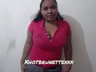Xhotbrunettexxx
