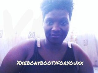 Xxebonybootyforyouxx