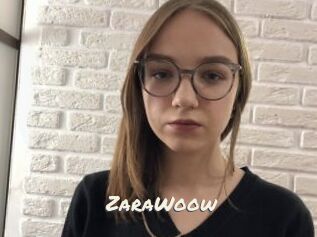ZaraWoow